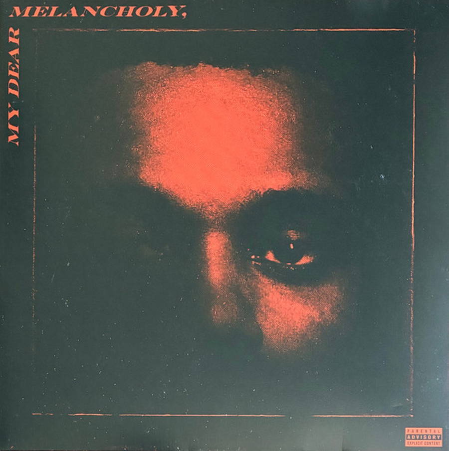 The Weeknd – My Dear Melancholy (EP)